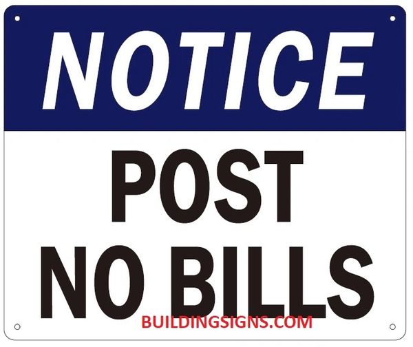 NOTICE POST NO BILLS SIGN (ALUMINUM SIGNS 9x14)