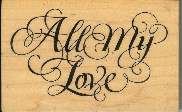 PSX Rubber Stamp, G-1821 Saying All My Love S11