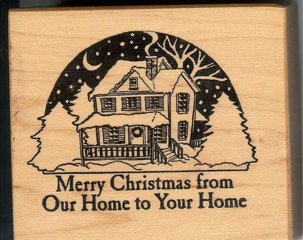 PSX Rubber Stamp E-277 Christmas, Saying From our Home to Yours, Used S15