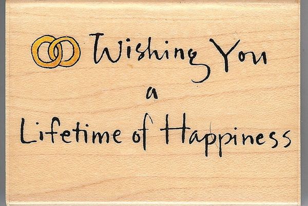 Inkadinkado Rubber Stamp 6367-N Saying, Wishing You a Lifetime of Happiness S4