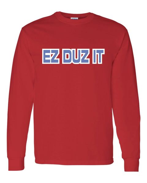 EZ DUZ IT Fan Longsleeve Tshirt