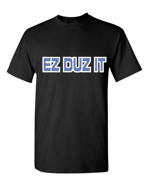 EZ DUZ IT Fan Black Tshirt