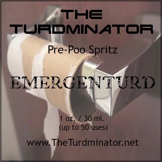 Emergenturd - The Turdminator pre-poo spritz