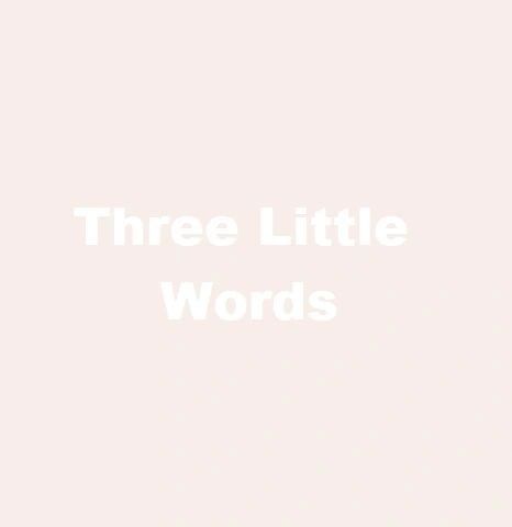 Three Little Words **