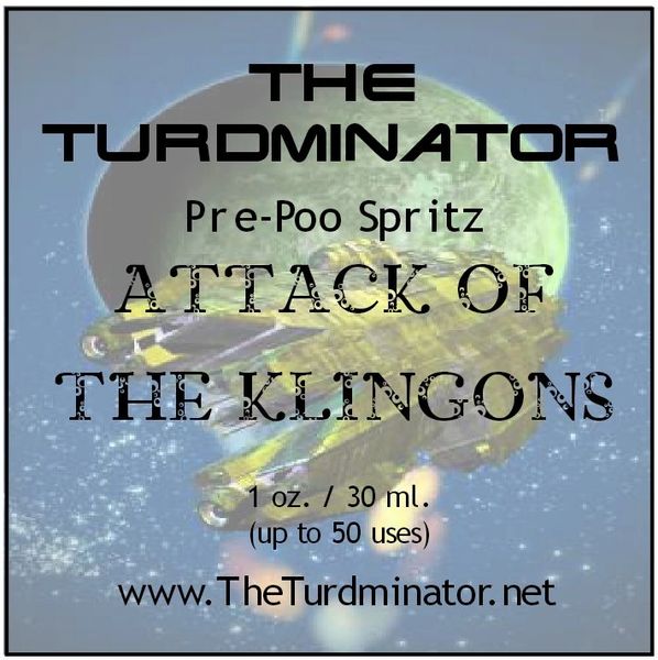 Attack Of The Klingons - The Turdminator pre-poo spritz