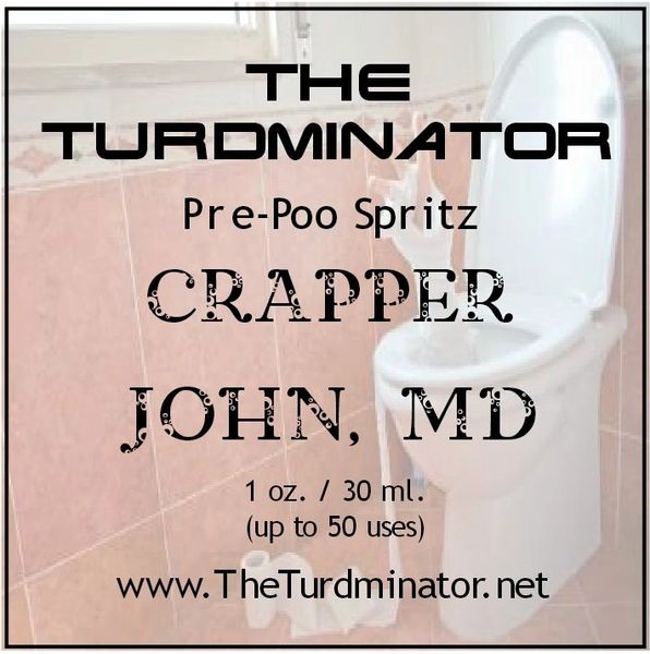 Crapper John, M.D. - The Turdminator pre-poo spritz