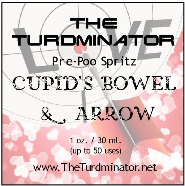 Cupid's Bowel & Arrow - The Turdminator pre-poo spritz
