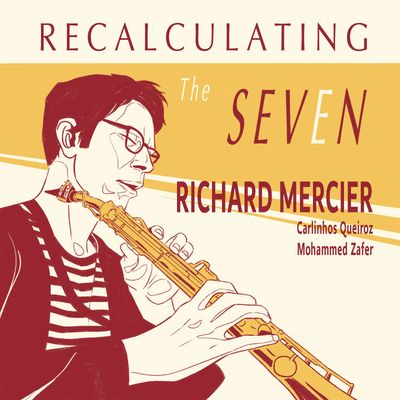 ALBUM"Recalculating The Seven" de Richard Mercier