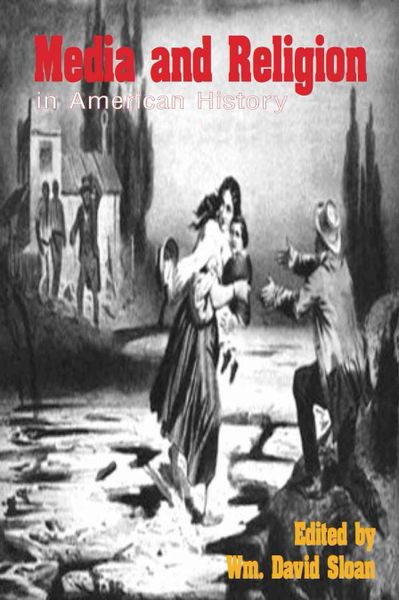 Media and Religion in American History (Sloan)