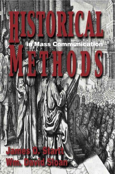 Historical Methods in Mass Communication, 4th edition