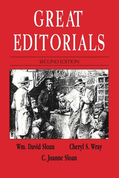 Great Editorials, 2nd edition (Sloan, Wray & Sloan)