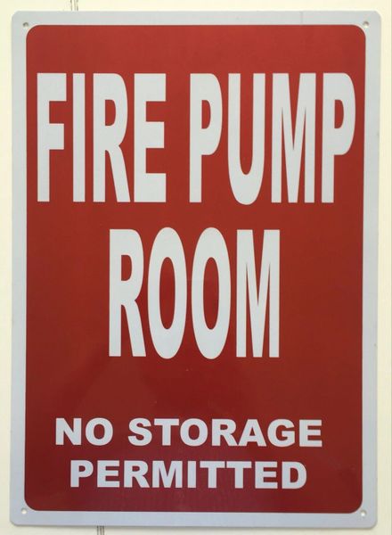 Fire Pump Room No Storage Permitted Sign Reflective Aluminum Signs 14x10