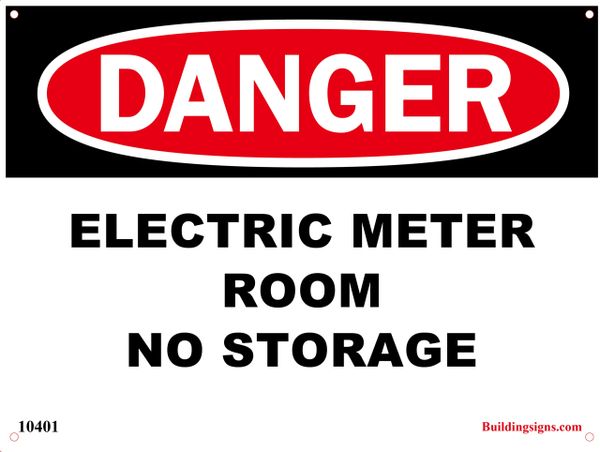 Electric Meter Room No StorageHeavy Duty Sign or Label OSHA Danger Sign 