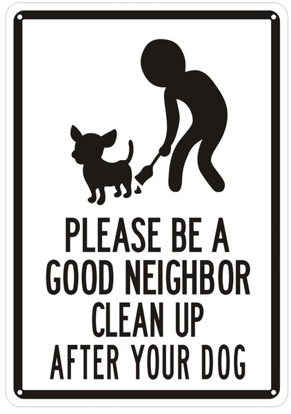 HPD SIGN: PLEASE BE A GOOD NEIGHBOR CLEAN UP AFTER YOUR DOG SIGN HPD