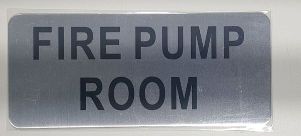 Fire Pump Room Sign Brushed Aluminum Aluminum Signs 3 5x8 The Mont Argent Line