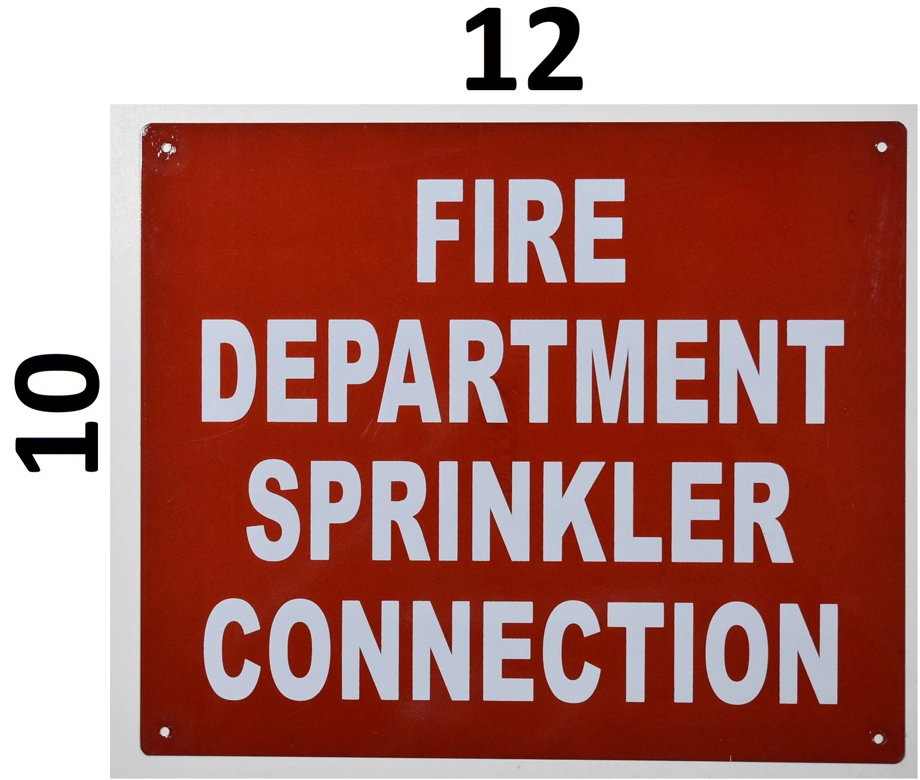 FIRE Department Connection Sign White,  10x12 