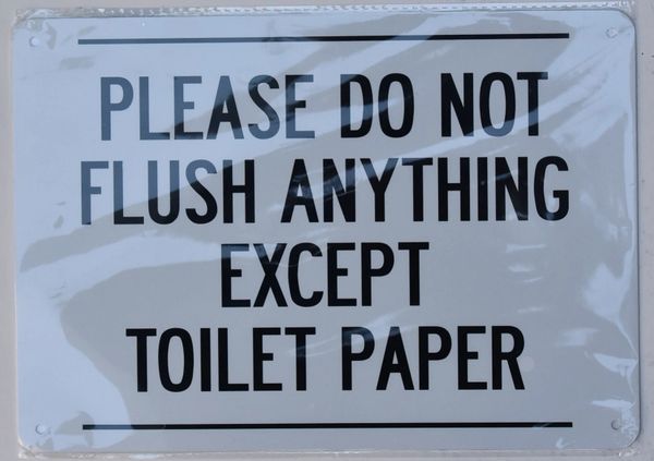 Please Do Not Flush Anything Except Toilet Paper Sign Aluminum Hpd Signs The Official Store 2481