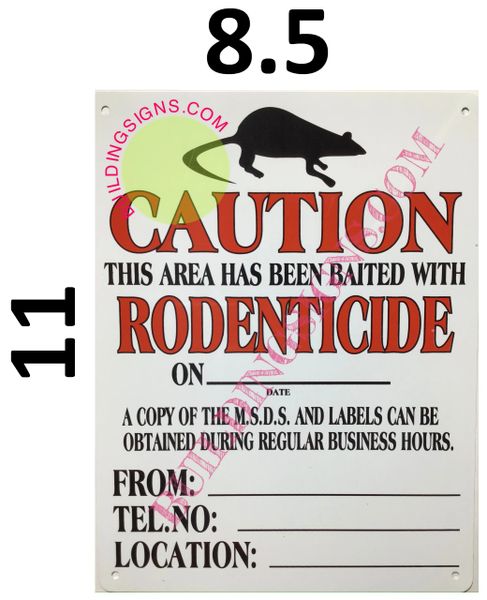 HPD SIGN:CAUTION THIS AREA HAS BEEN BAITED WITH RODENTICIDE SIGN