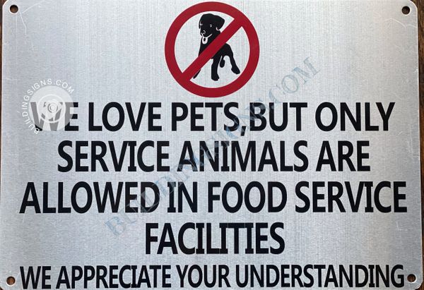 SERVICE ANIMALS ONLY SIGN | HPD SIGNS - THE OFFICIAL STORE