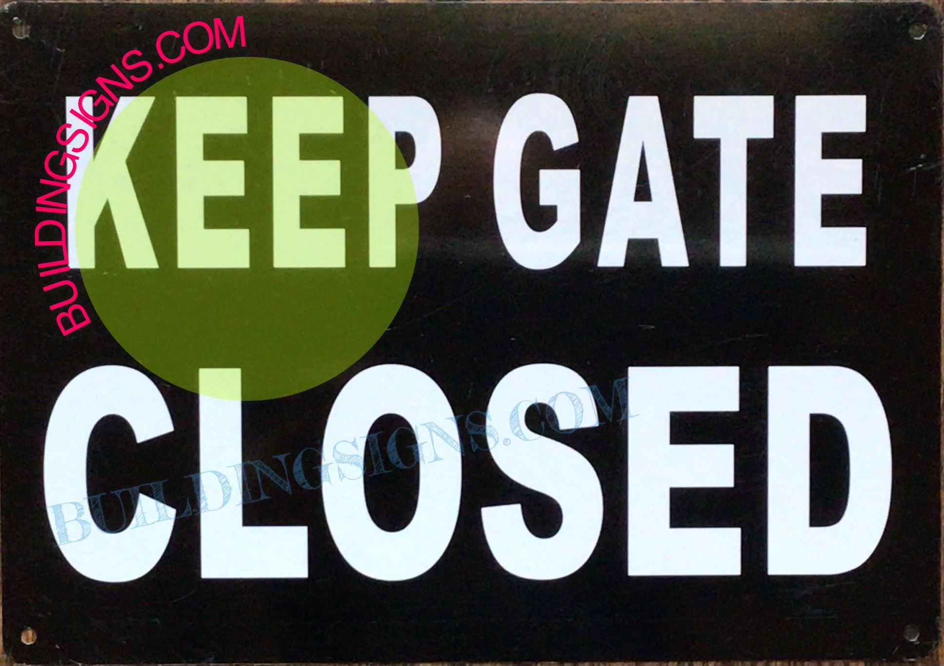 KEEP THE GATE CLOSED SIGN | HPD SIGNS - THE OFFICIAL STORE