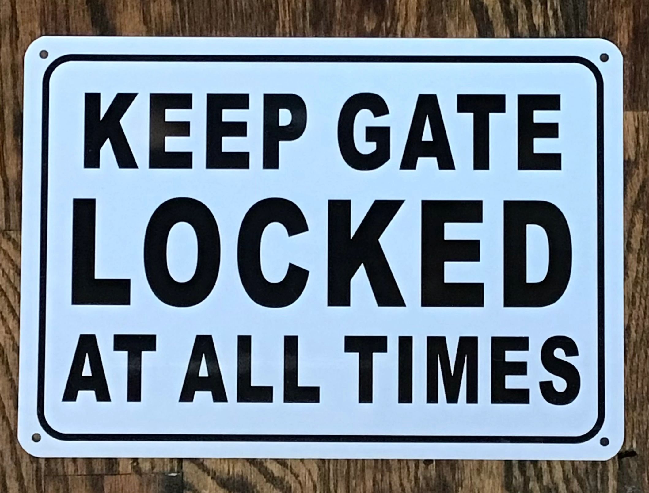 ALWAYS CLOSE AND LOCK THE GATE SIGN (ALUMINUM SIGNS 7 X 10) HPD SIGNS THE OFFICIAL STORE