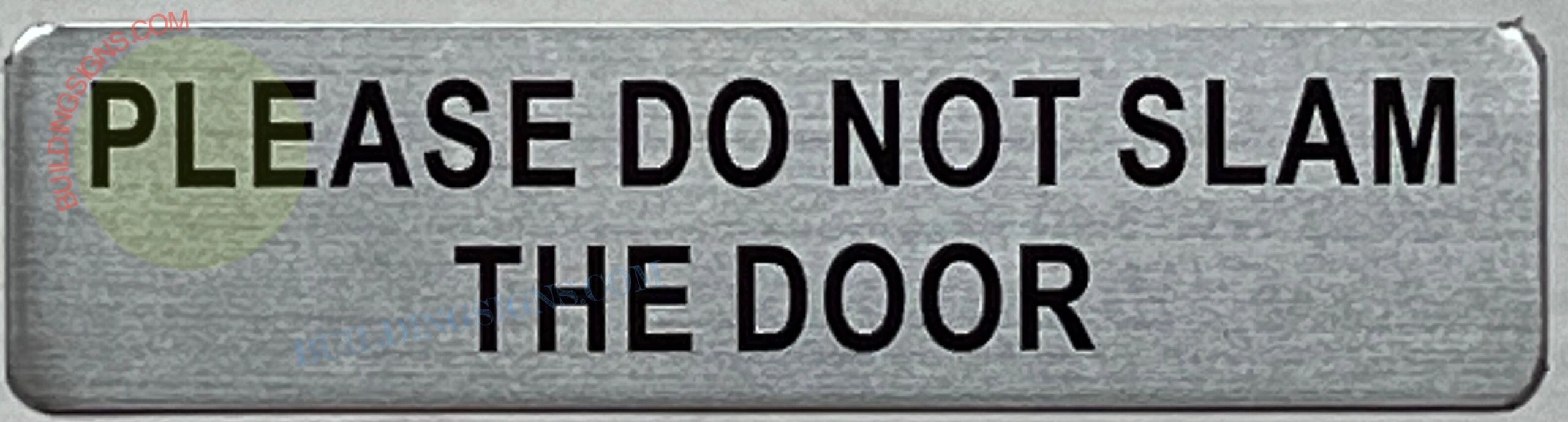 Please Don't Slam Door Sign – New Signs