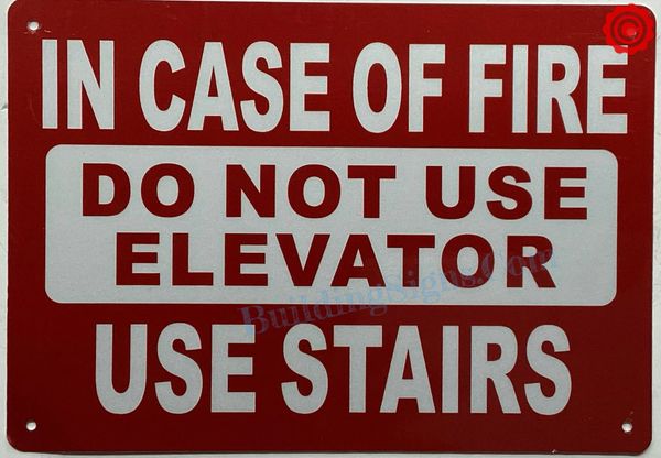 DO NOT USE ELEVATORS USE STAIRS SIGN | HPD SIGNS - THE OFFICIAL STORE