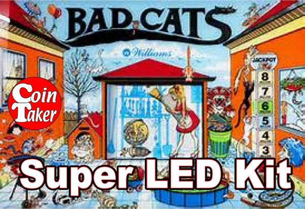 2. BAD CATS LED Kit w Super LEDs