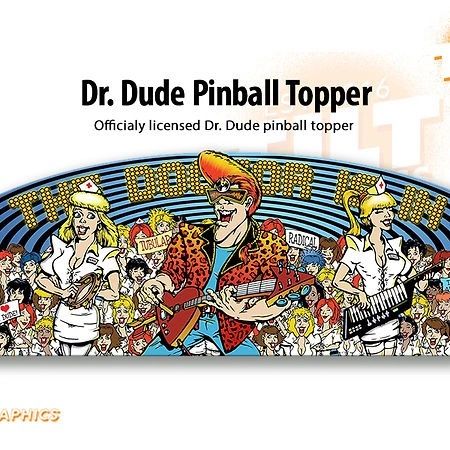 DR. DUDE PINBALL TOPPER