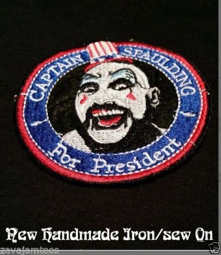 Captain Spaulding for President Patch Rob Zombie House 1000 horrors Don  Hill