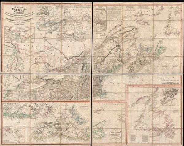 A map of Cabotia; Comprehending the Provinces of Upper and Lower Canada, New-Brunswick, and Nova-Scotia, with Breton Island, Newfoundland, & c. And Including also The Adjacents Parts of the United States...