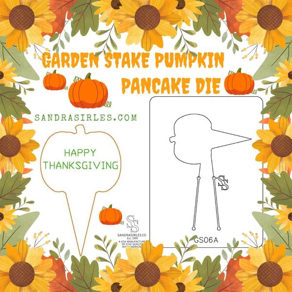 PANCAKE DIE GS06A GARDEN STAKE PUMPKIN