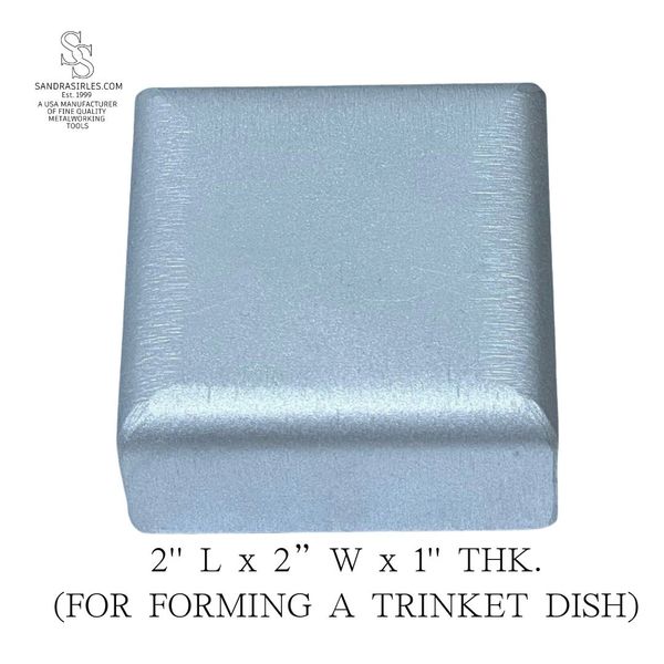 ALUMINUM 2" X 2" FORMER FOR TRINKET DISHES