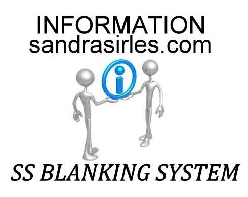 INFORMATION: SS BLANKING SYSTEM
