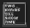 Two Hours Till Showtime Logo