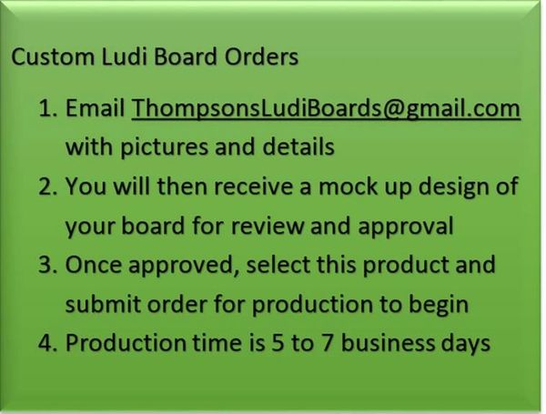 25” Custom Ludi Board Orders