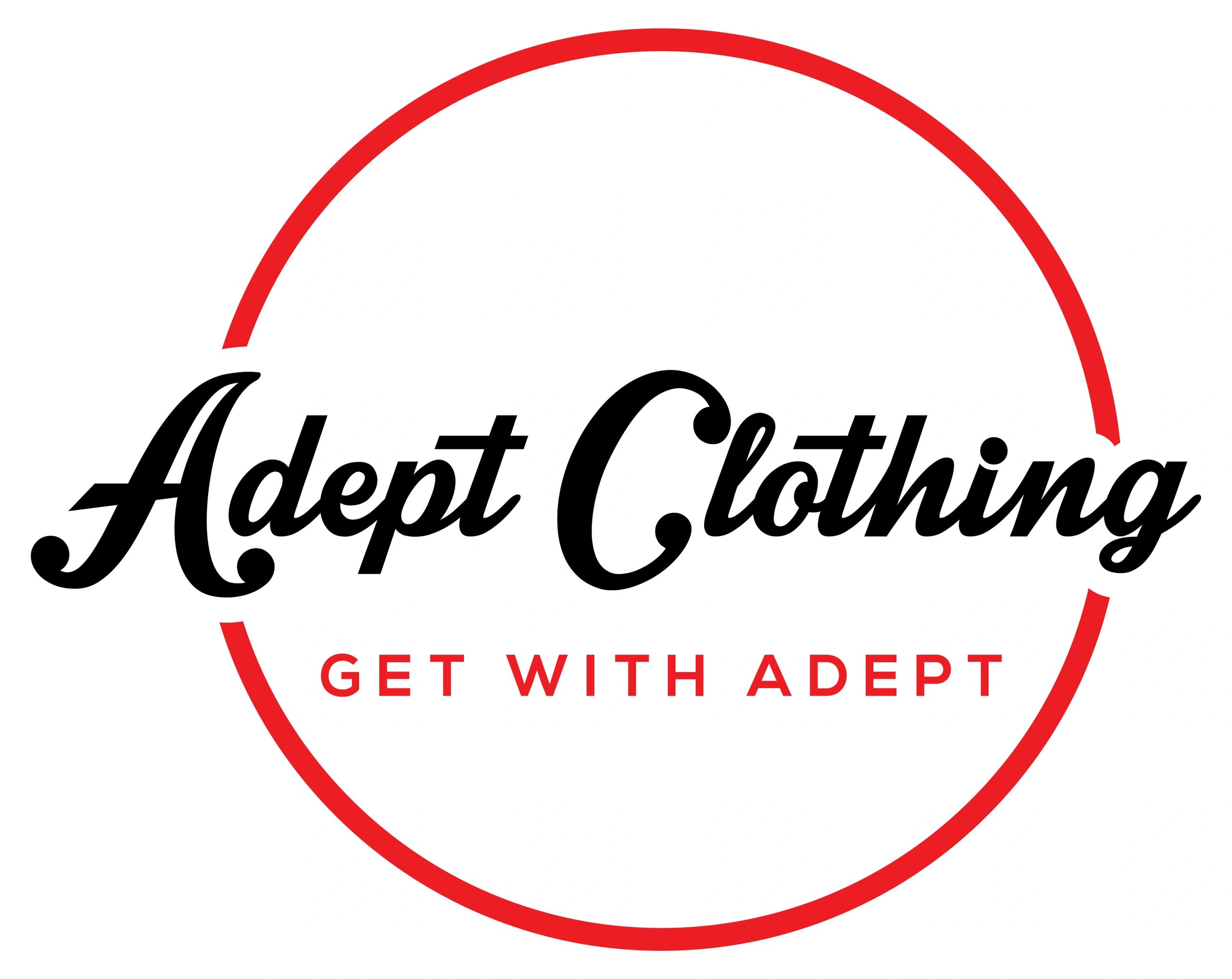 Adept Clothing, Get with adept