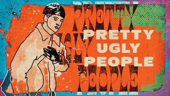 How can we be pretty, even when life is ugly?