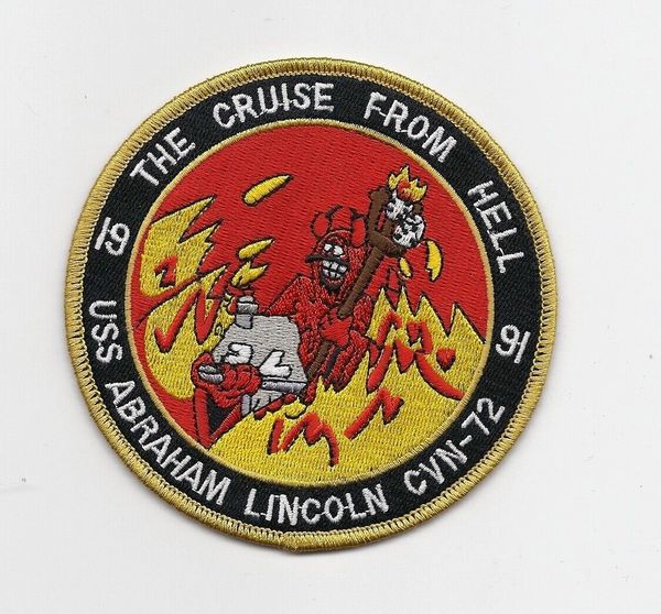 USS Abraham Lincoln CVN-72 1991 "The Cruise From Hell" patch.