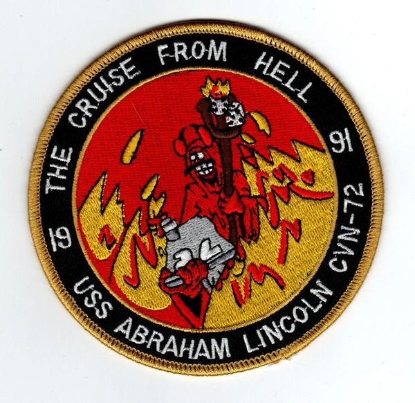 USS Abraham Lincoln CVN-72 "The Cruise From Hell" patch.