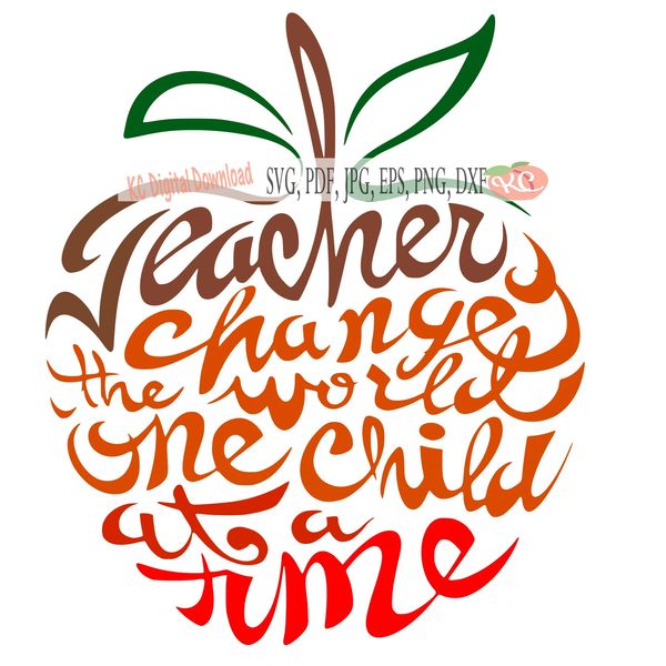 Free Free Teachers Change Lives Svg 771 SVG PNG EPS DXF File