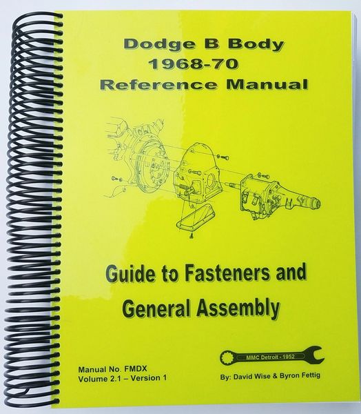 B Body Dodge 1968-70 Reference Manual. Guide To Fasteners And General ...