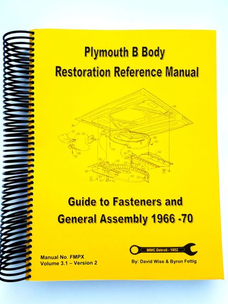 B Body Plymouth 1966-70 Reference Manual. Guide To Fasteners And ...