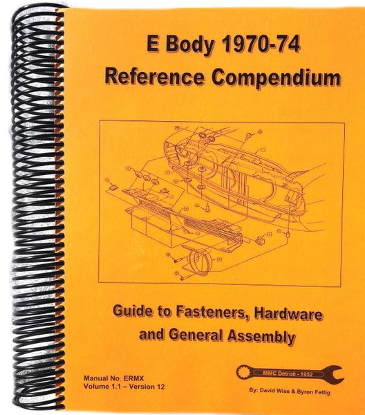 E Body (Challenger and Barracuda) 1970-74 Manual. Guide to Fasteners, Hardware and General Assembly (ERMX)