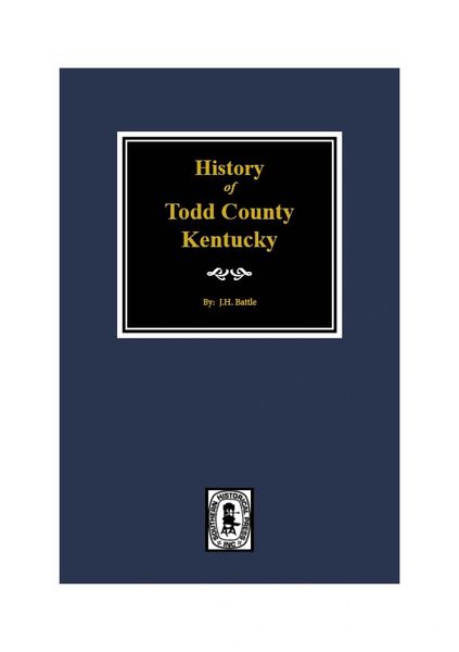 Todd County, Kentucky, History of.