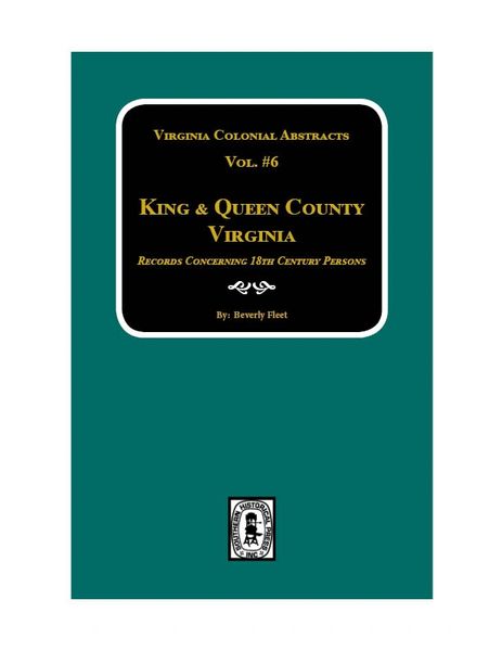 King & Queen County, VA., Records. (Vol. #6).