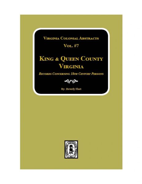 King & Queen County, VA., Records. (Vol. #7).