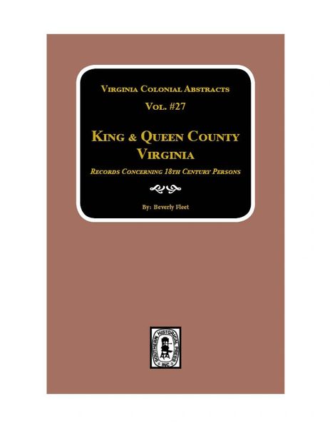 King & Queen County, VA., Records. (Vol. #27).