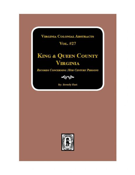 King & Queen County, VA., Records. (Vol. #27).