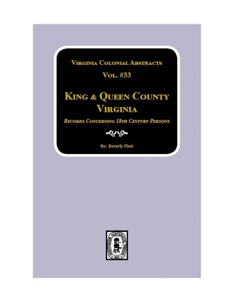 King & Queen County, VA., Records. (Vol. #33).